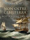Non oltre Gibilterra – Rotta verso Lagos